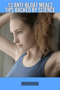 13 Anti-Bloat Meals Tips Backed by Science