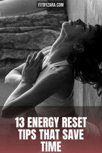 13 Energy Reset Tips That Save Time