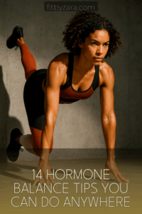 14 Hormone Balance Tips You Can Do Anywhere