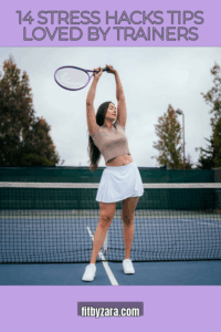 14 Stress Hacks Tips Loved by Trainers