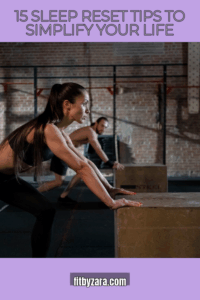 15 Sleep Reset Tips To Simplify Your Life