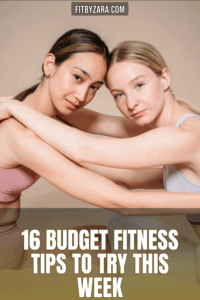 16 Budget Fitness Tips To Try This Week