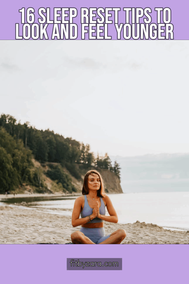 16 Sleep Reset Tips To Look and Feel Younger