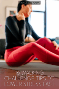 16 Walking Challenge Tips To Lower Stress Fast