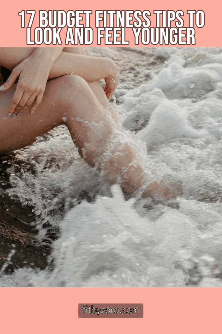 17 Budget Fitness Tips To Look and Feel Younger