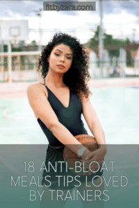 18 Anti-Bloat Meals Tips Loved by Trainers