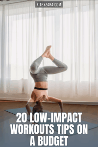 20 Low-Impact Workouts Tips On a Budget