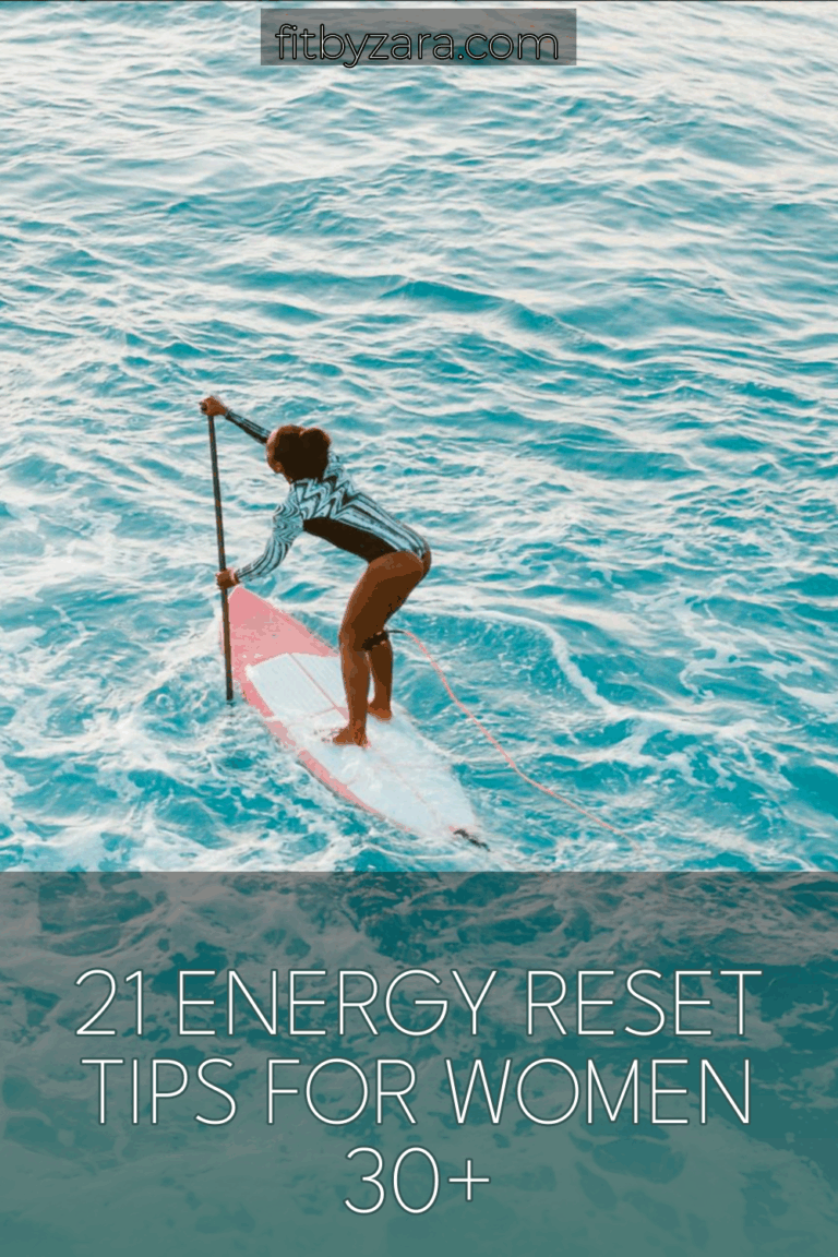 21 Energy Reset Tips For Women 30+