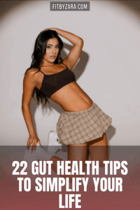 22 Gut Health Tips To Simplify Your Life