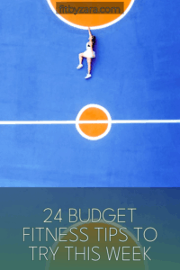 24 Budget Fitness Tips To Try This Week