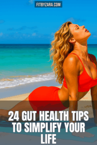 24 Gut Health Tips To Simplify Your Life