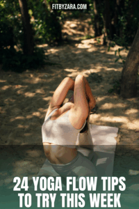 24 Yoga Flow Tips To Try This Week