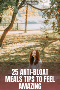 25 Anti-Bloat Meals Tips To Feel Amazing