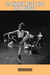 25 Energy Reset Tips On a Budget