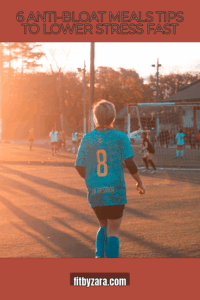 6 Anti-Bloat Meals Tips To Lower Stress Fast