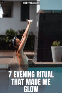 7 Evening Ritual That Made Me Glow