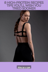 8 High-Protein Recipes Tips You’ll Wish You Tried Sooner