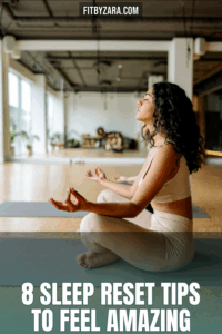 8 Sleep Reset Tips To Feel Amazing