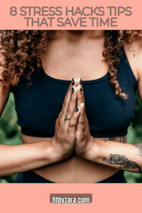 8 Stress Hacks Tips That Save Time