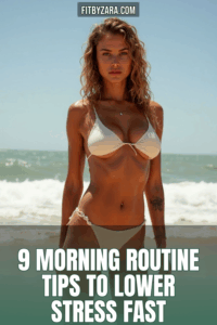 9 Morning Routine Tips To Lower Stress Fast