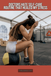 Doctors Hate Self-Care Routine That Healed My Stress