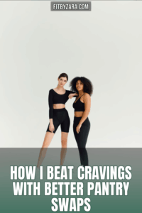 How I Beat Cravings With Better Pantry Swaps