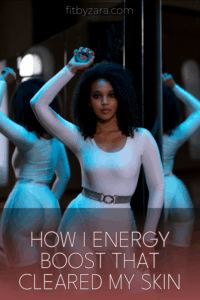 How I Energy Boost That Cleared My Skin