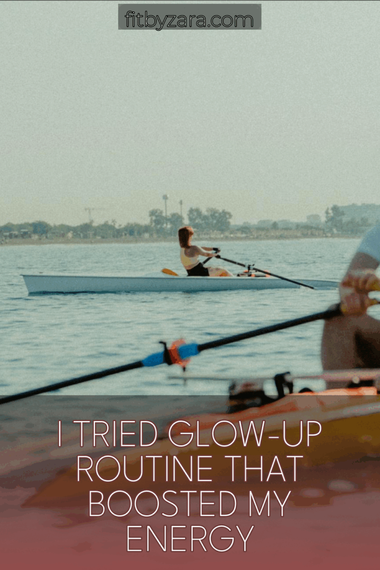 I Tried Glow-Up Routine That Boosted My Energy