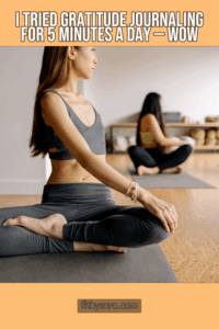 I Tried Gratitude Journaling for 5 Minutes a Day — WOW