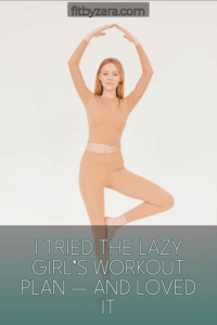 I Tried the Lazy Girl’s Workout Plan — And Loved It