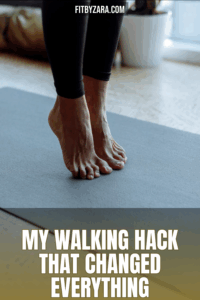 My Walking Hack That Changed Everything