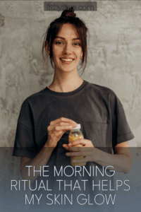The Morning Ritual That Helps My Skin Glow