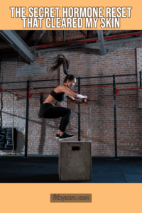 The Secret Hormone Reset That Cleared My Skin