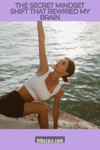 The Secret Mindset Shift That Rewired My Brain