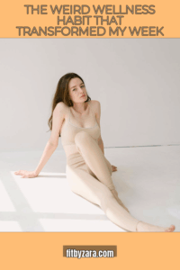 The Weird Wellness Habit That Transformed My Week