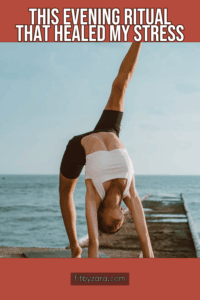 This Evening Ritual That Healed My Stress