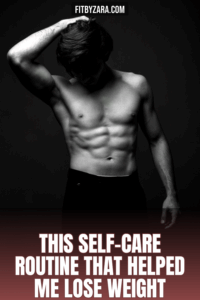 This Self-Care Routine That Helped Me Lose Weight