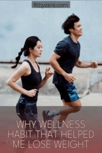 Why Wellness Habit That Helped Me Lose Weight